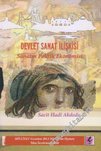 Devlet Sanat İlişkisi: Sanatın Politik Ekonomisi -