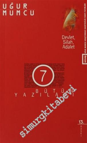 Devlet, Silah, Adalet: 16 Haziran - 31 Aralık 1976 Yazıları -        2006