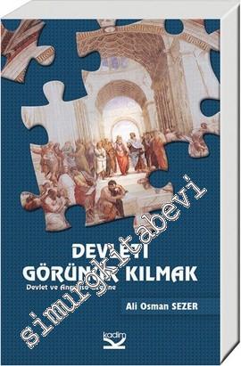 Devleti Görünür Kılmak: Devlet ve Anayasa Üzerine -