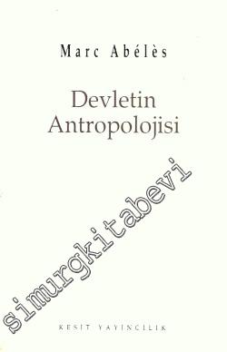 Devletin Antropolojisi -        1998