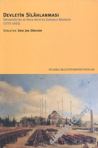 Devletin Silahlanması: Ortadoğu'da ve Orta Asya'da Zorunlu Askerlik ( 1775 - 1925 ) -        2003