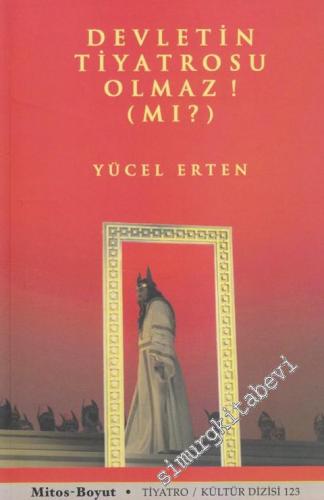 Devletin Tiyatrosu Olmaz (mı) -        2013