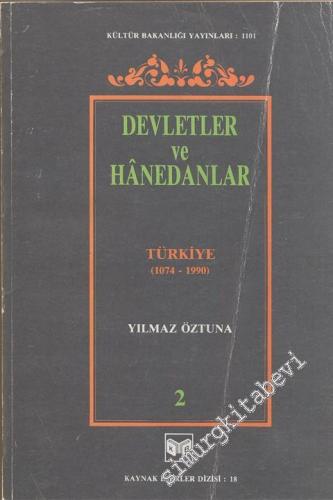 Devletler ve Hanedanlar 2: Türkiye  1074 - 1990 -