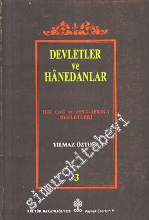 Devletler ve Hanedanlar 3: İlk Çağ ve Asya - Afrika Devletleri -