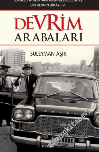 Devrim Arabaları : İlk kez Yayınlanan Arşiv Belgeleriyle Bir Devrin Hikayesi -        2020