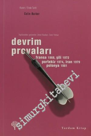 Devrim Provaları : Fransa 1968 Şili 1972 Portekiz 1974 İran 1979 Polonya 1981 -        2024