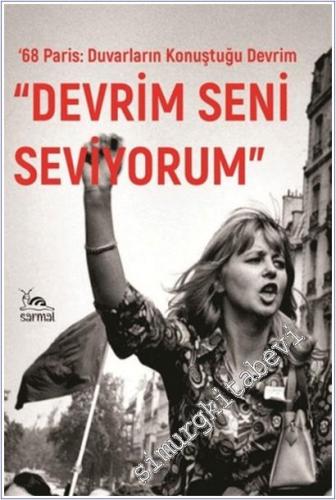 Devrim Seni Seviyorum : ‘68 Paris : Duvarların Konuştuğu Devrim - 2026
