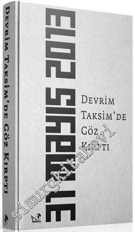 Devrim Taksim'de Göz Kırptı 31 Mayıs 2013 -