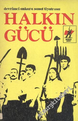 Devrimci Ankara Sanat Tiyatrosu Halkın Gücü