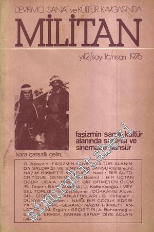 Devrimci Sanat ve Kültür Kavgasında Militan Dergisi - Sayı 16    Yıl 2  Nisan