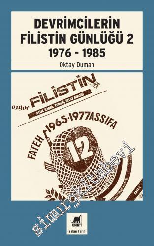 Devrimcilerin Filistin Günlüğü 2 - 1976 - 1985 -