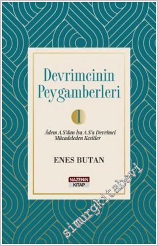 Devrimcinin Peygamberleri 1 : Adem A.S'dan İsa A.S.'a Devrimci Mücadeleden Kesitler -        2025