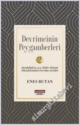 Devrimcinin Peygamberleri 2 : Resulullah'ın(s.a.a.) Mekke Dönemi Mücadelesinden Devrimci Kesitler) -        2025