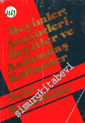 Deyimler, Atasözleri, Beyitler ve Anlamdaş Kelimeler -