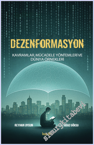 Dezenformasyon Kavramlar Mücadele Yöntemleri ve Dünya Örnekleri -        2026