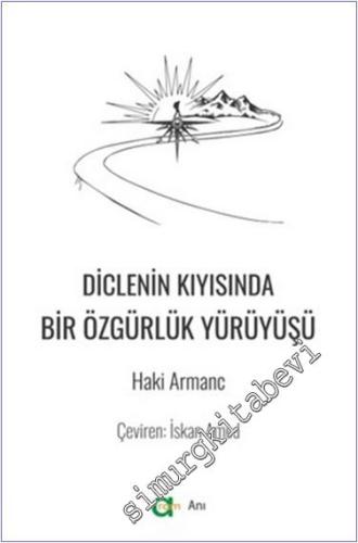 Diclenin Kıyısında Bir Özgürlük Yürüyüşü -        2024