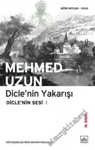 Dicle'nin Sesi 1: Dicle'nin Yakarışı -        2014