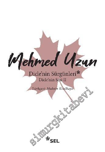 Dicle'nin Sesi 2: Dicle'nin Sürgünleri -        2020