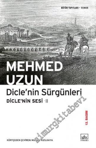 Dicle'nin Sesi 2: Dicle'nin Sürgünleri