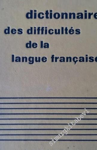 Dictionnaire de Difficultés de la Langue Française -        1956