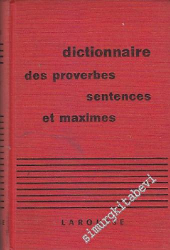 Dictionnaire Des Proverbes Senrences Et Maximes