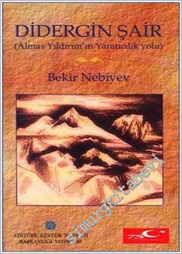 Didergin Şair . Almas Yıldırım'ın Yaratıcılık Yolu -        1999