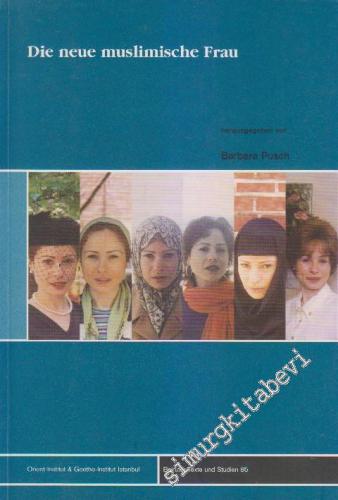 Die Neue Muslimische Frau: Standpunkte und Analysen