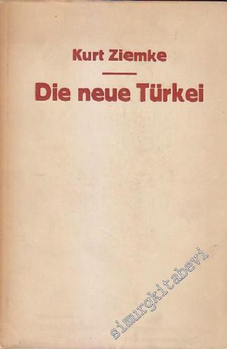 Die Neue Türkei: Politische Entwicklung 1914 - 1929