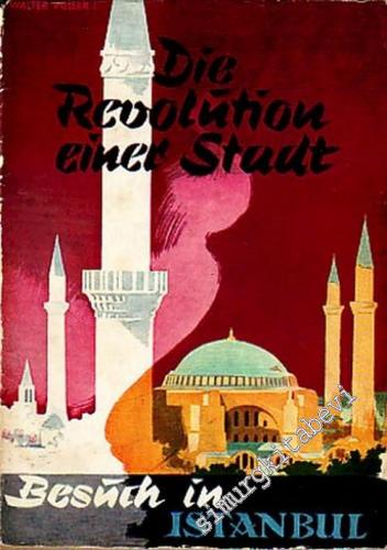 Die Revolution Einer Stadt: Besuch in Istanbul  -        1953