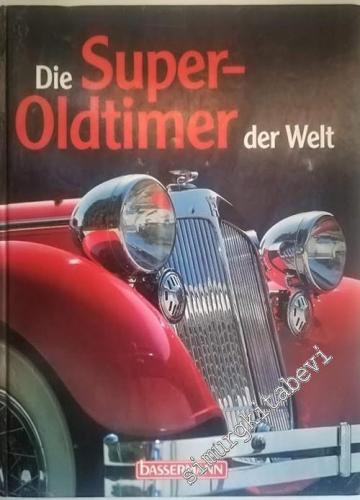 Die Super-Oldtimer der Welt -        1997