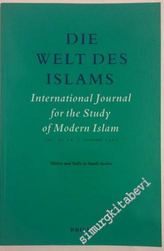 Die Welt des Islams: International Journal for the Study of Modern Islam - Special Issue: Shiites and Sufis Saudi Arabia - 3  37    November