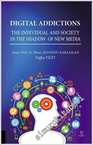 Digital Addictions The Individual and Society in the Shadow of New Media -        2025