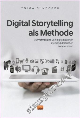 Digital Storytelling Als Methode zur Vermittlung von digitalbasierten 