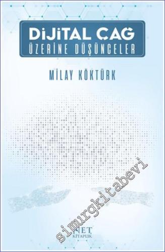 Dijital Çağ Üzerine Düşünceler -        2024