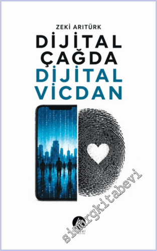 Dijital Çağda Dijital Vicdan -
