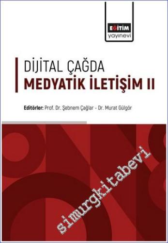 Dijital Çağda Medyatik İletişim 2 -        2023