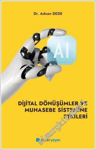 Dijital Dönüşümler ve Muhasebe Sistemine Etkileri -        2025