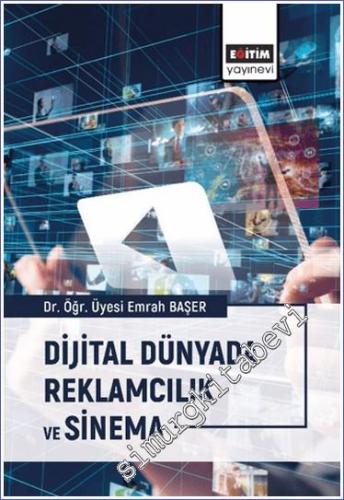 Dijital Dünyada Reklamcılık ve Sinema -        2024
