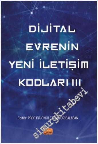 Dijital Evrenin Yeni İletişim Kodları III -        2023