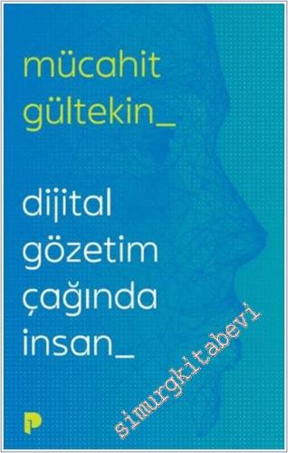 Dijital Gözetim Çağında İnsan -        2025