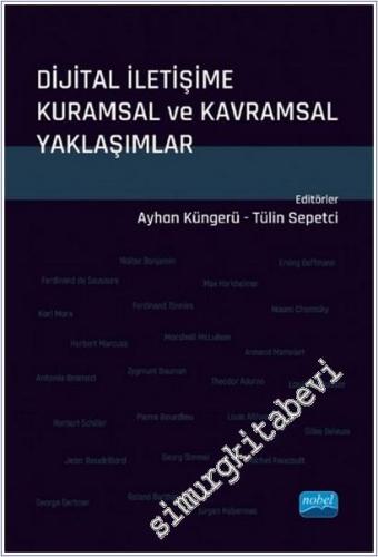 Dijital İletişime Kuramsal ve Kavramsal Yaklaşımlar -        2021