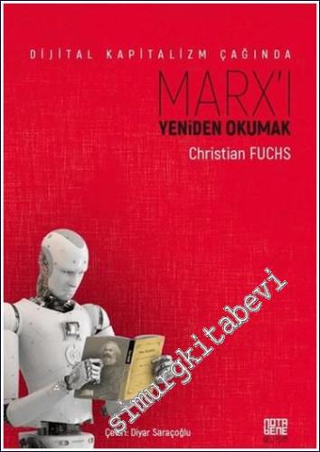 Dijital Kapitalizm Çağında Marx'ı Yeniden Okumak -        2024