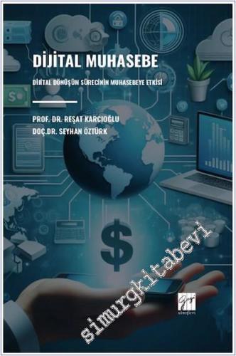 Dijital Muhasebe Dijital Dönüşüm Sürecinin Muhasebeye Etkisi -        2024