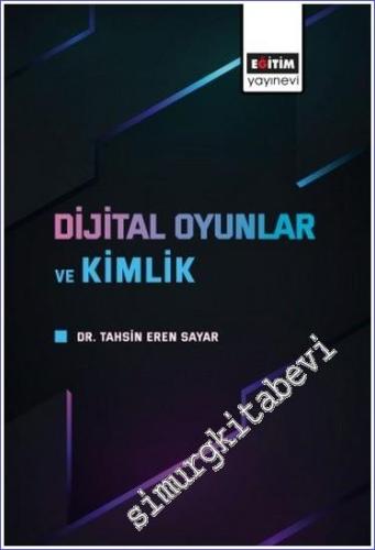 Dijital Oyunlar ve Kimlik -        2022