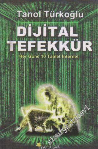 Dijital Tefekkür: Her Güne 10 Tablet İnternet -