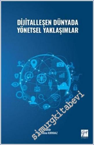 Dijitalleşen Dünyada Yönetsel Yaklaşımlar -        2022