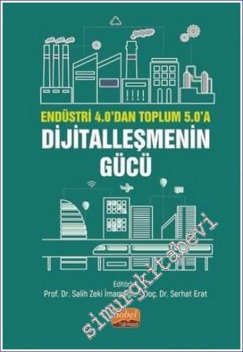 Dijitalleşmenin Gücü : Endüstri 4.0'dan Toplum 5.0'a - 2022
