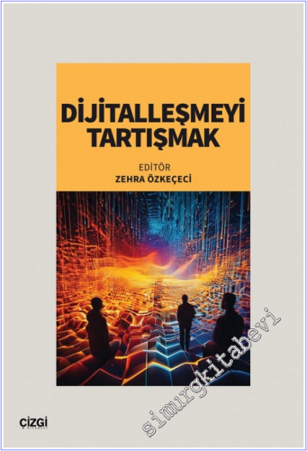 Dijitalleşmeyi Tartışmak - 2024