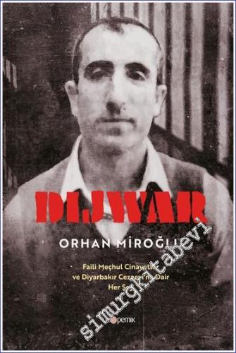 Dijwar: Faili Meçhul Cinayetler ve Diyarbakır Cezaevi'ne Dair Her Şey 