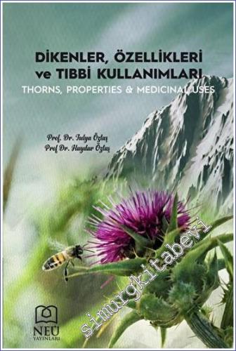 Dikenler, Özellikleri ve Tıbbi Kullanımları -        2023